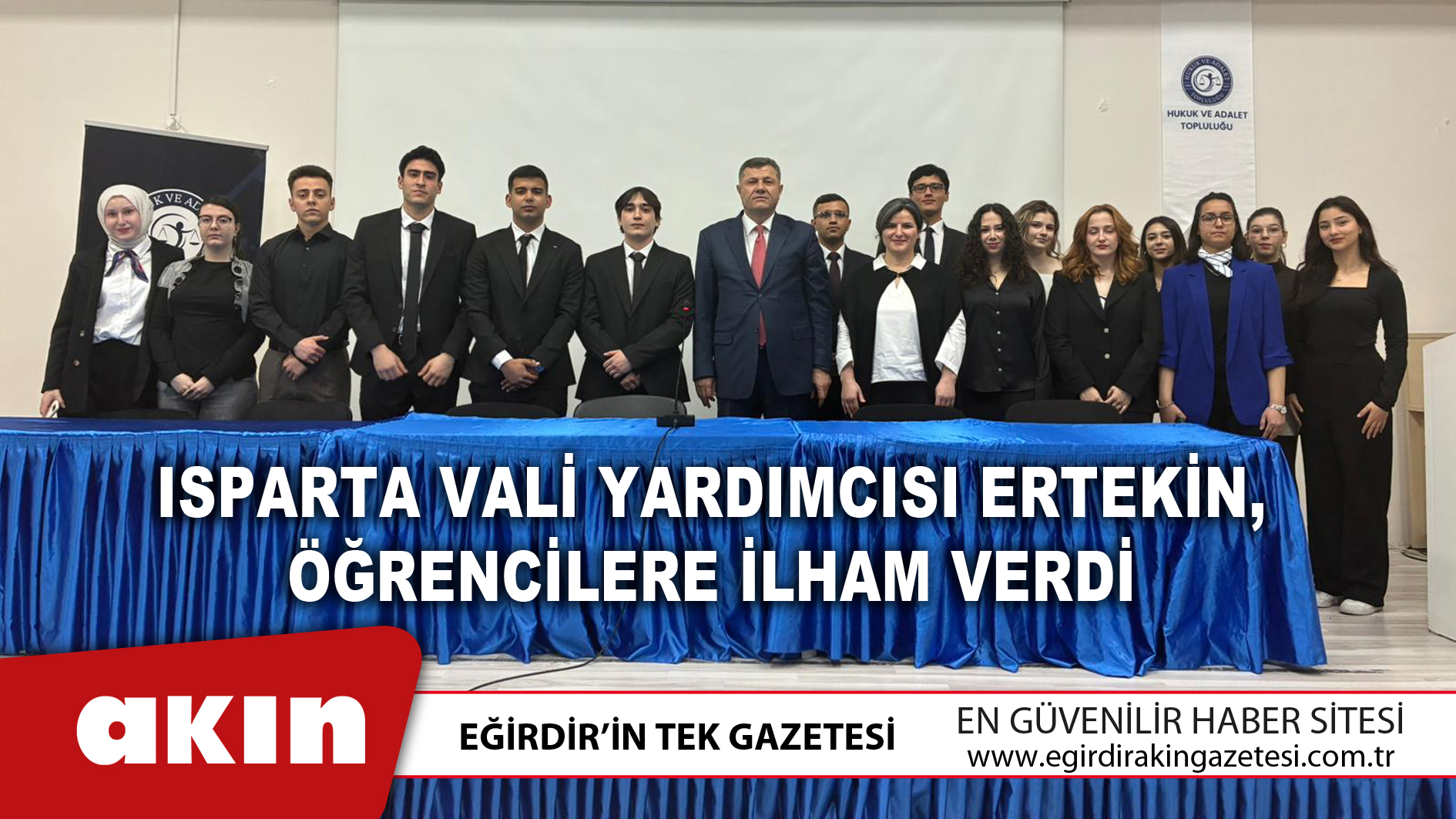 eğirdir haber,akın gazetesi,egirdir haberler,son dakika,Isparta Vali Yardımcısı Ertekin Öğrencilere İlham Verdi