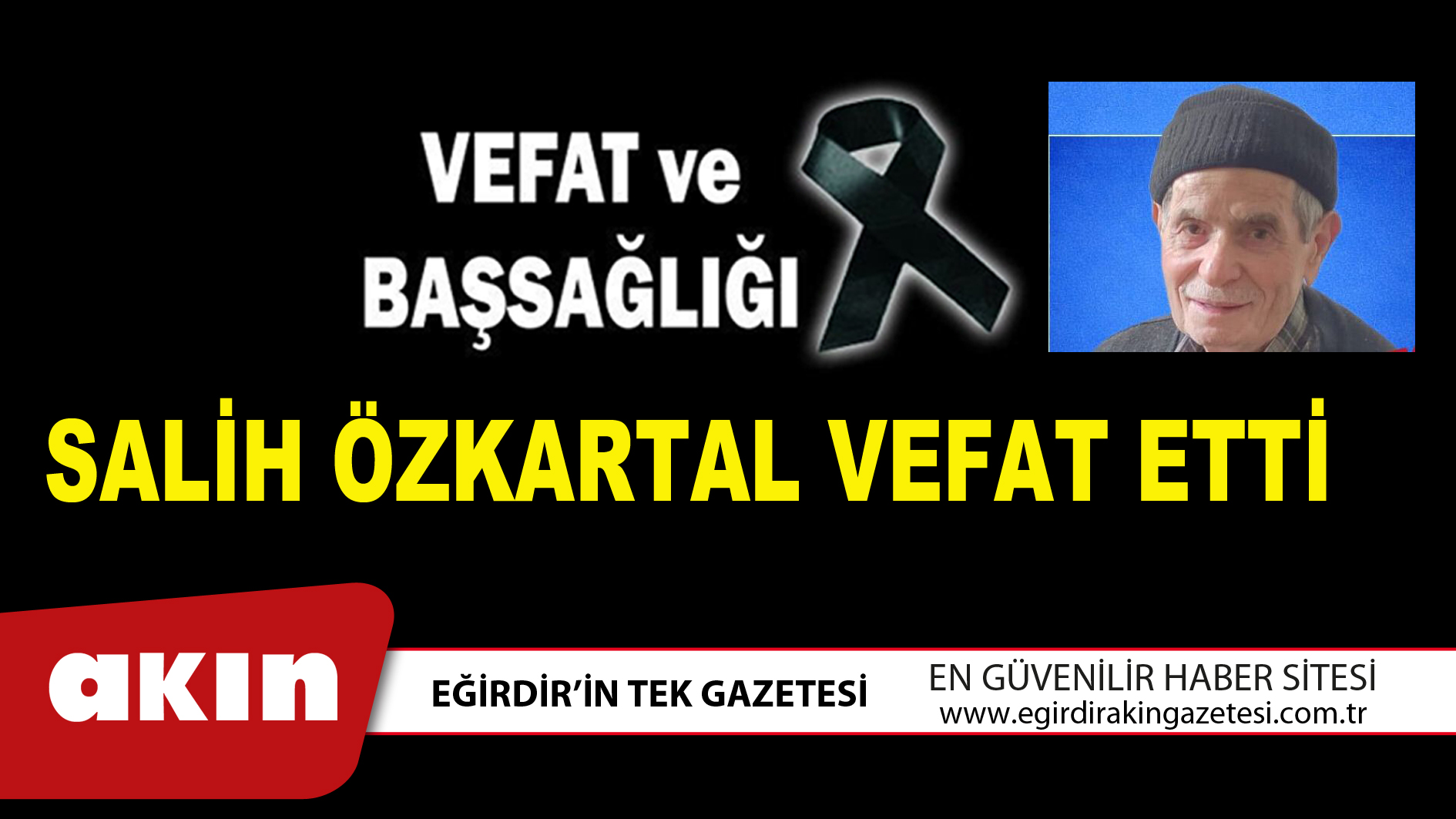 SALİH ÖZKARTAL VEFAT ETTİ