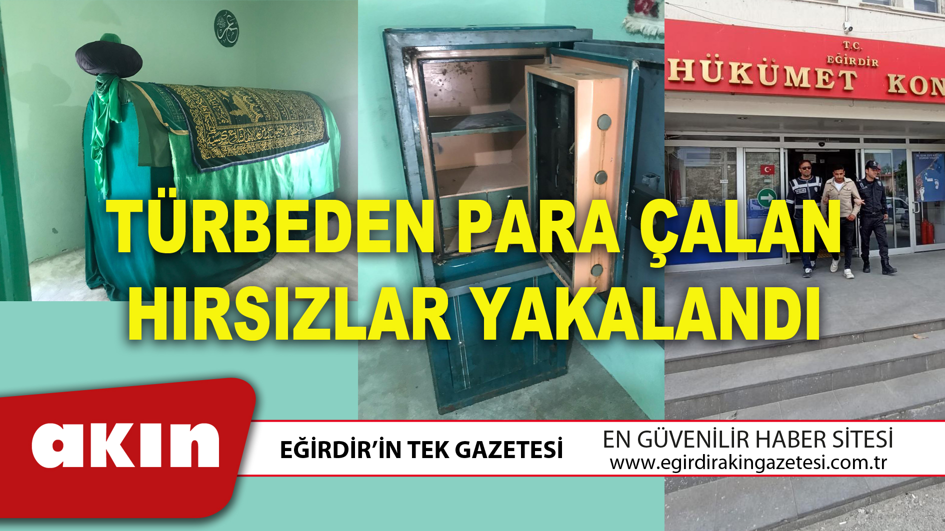 TÜRBEDEN PARA ÇALAN HIRSIZLAR YAKALANDI