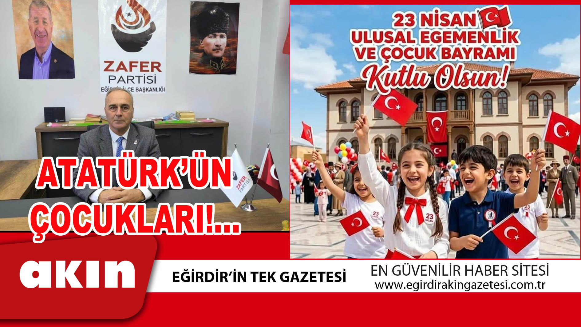 ATATÜRK’ÜN ÇOCUKLARI!...