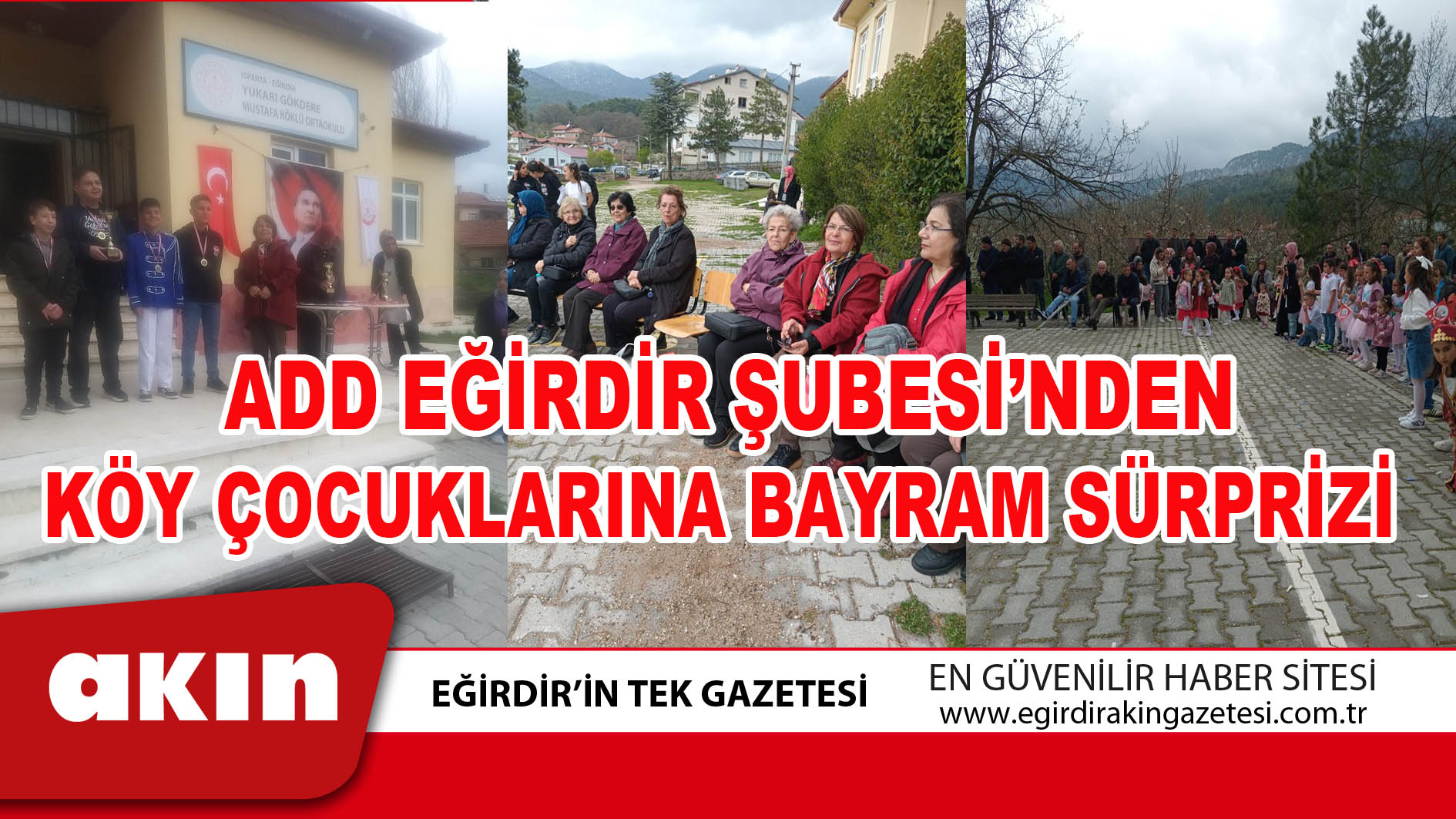 ADD EĞİRDİR ŞUBESİ’NDEN KÖY ÇOCUKLARINA BAYRAM SÜRPRİZİ
