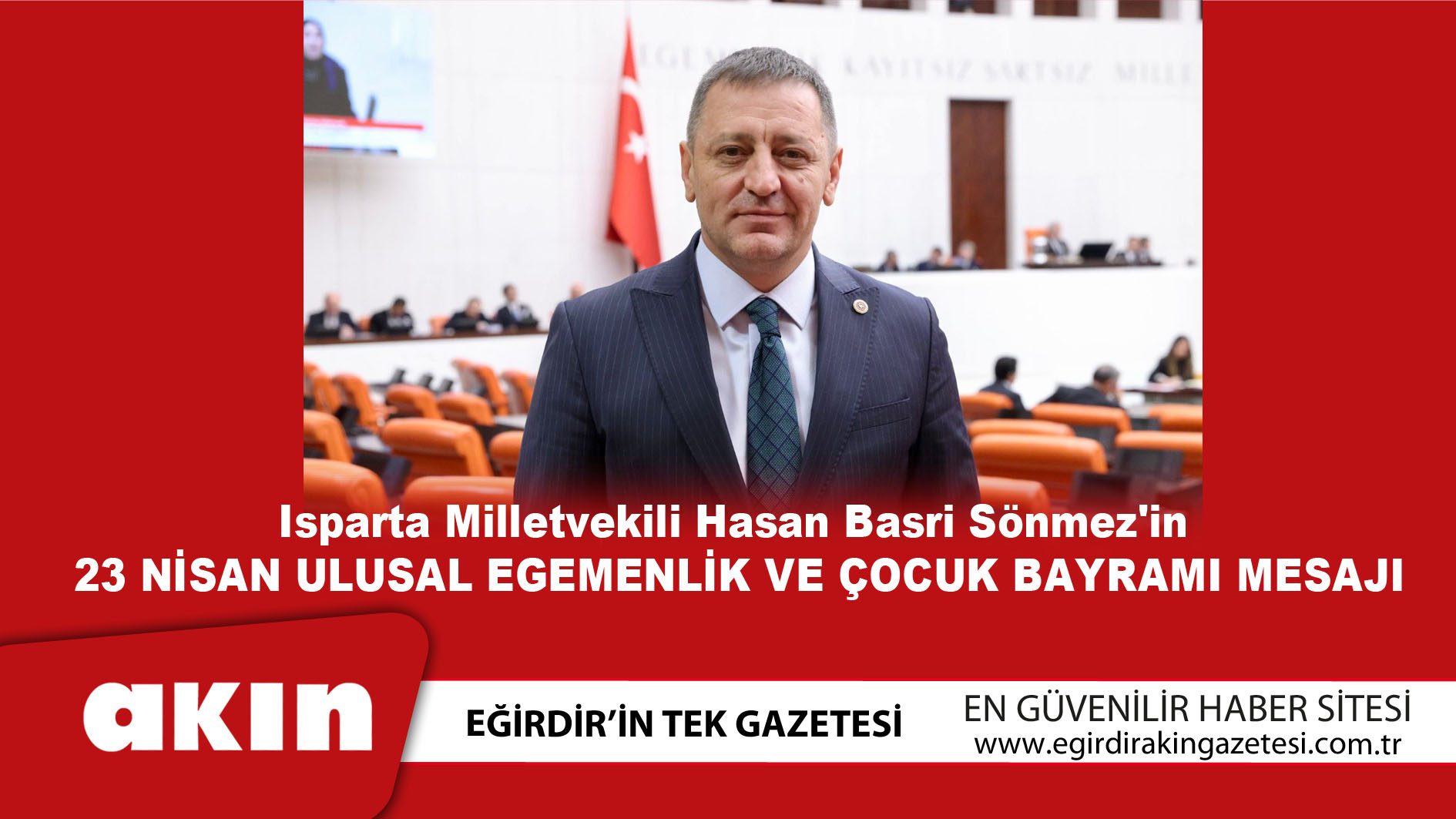 eğirdir haber,akın gazetesi,egirdir haberler,son dakika,Milletvekili Sönmez'in 23 Nisan Ulusal Egemenlik Ve Çocuk Bayramı Mesajı