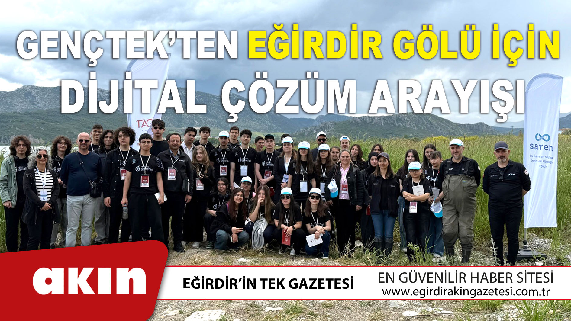 eğirdir haber,akın gazetesi,egirdir haberler,son dakika,GENÇTEK’TEN EĞİRDİR GÖLÜ İÇİN DİJİTAL ÇÖZÜM ARAYIŞI