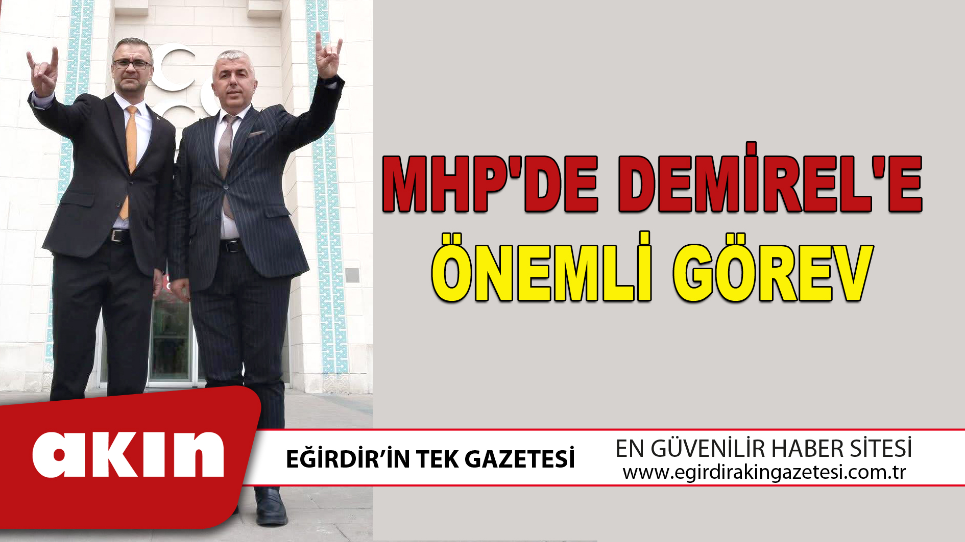 MHP'DE DEMİREL'E ÖNEMLİ GÖREV