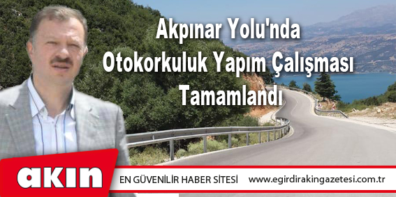 Akpınar Yolu'nda Otokorkuluk Yapım Çalışması Tamamlandı