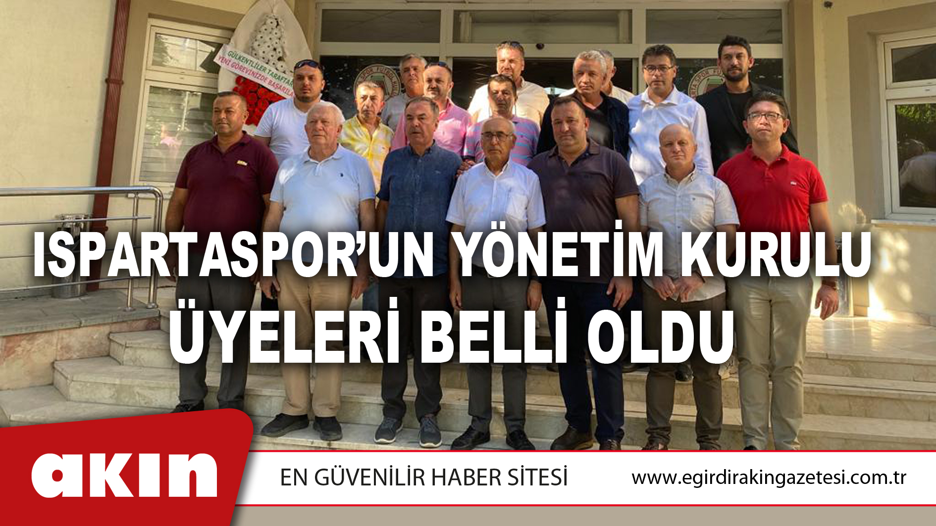 ISPARTASPOR’UN YÖNETİM KURULU ÜYELERİ BELLİ OLDU