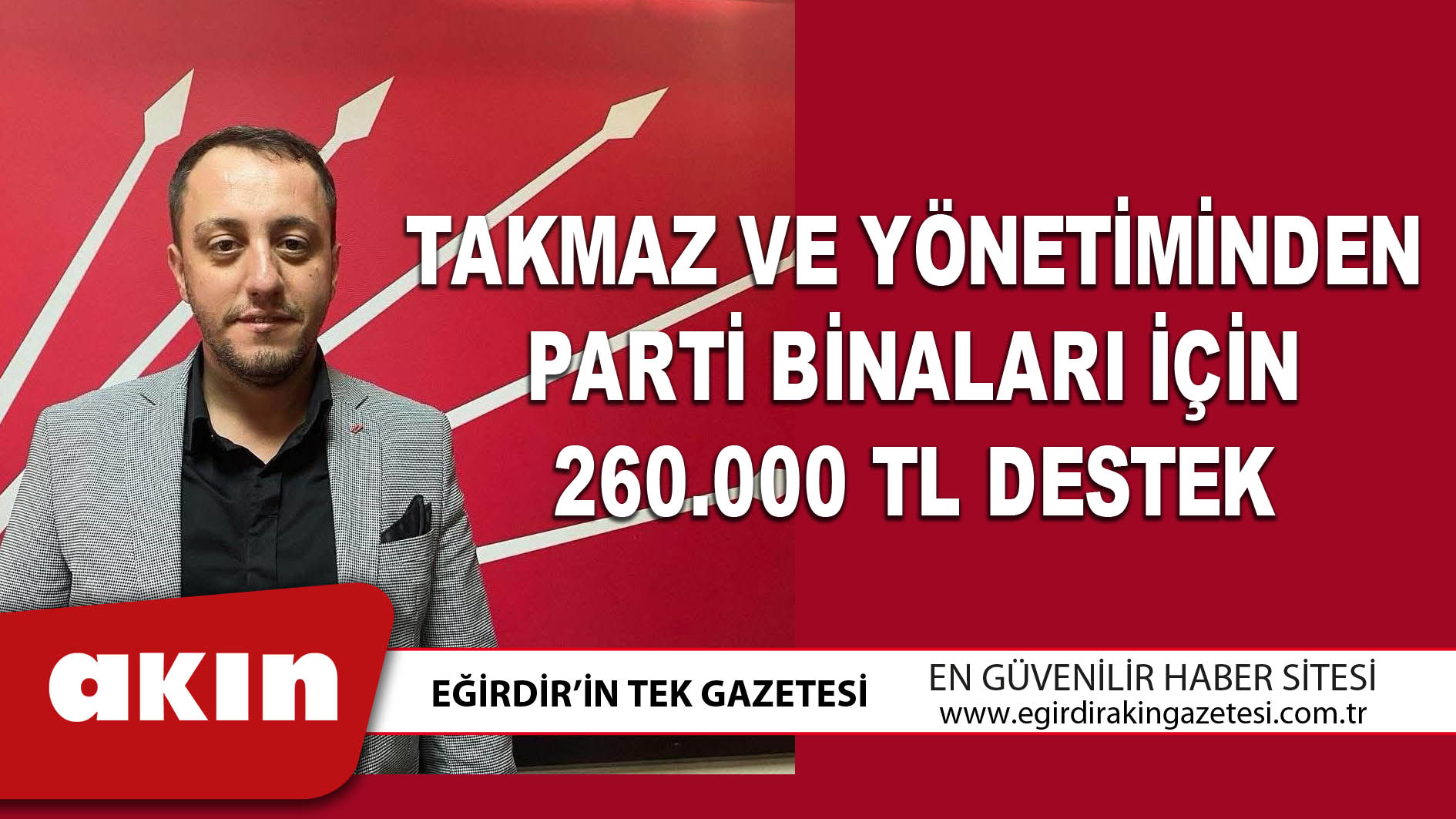 TAKMAZ VE YÖNETİMİNDEN PARTİ BİNALARI İÇİN 260.000 TL DESTEK