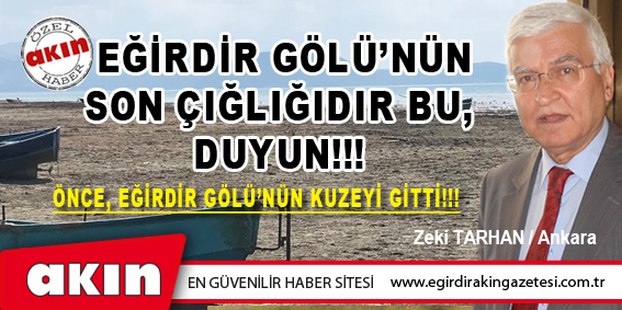 eğirdir haber,akın gazetesi,egirdir haberler,son dakika,EĞİRDİR GÖLÜ’NÜN SON ÇIĞLIĞIDIR BU, DUYUN!!!