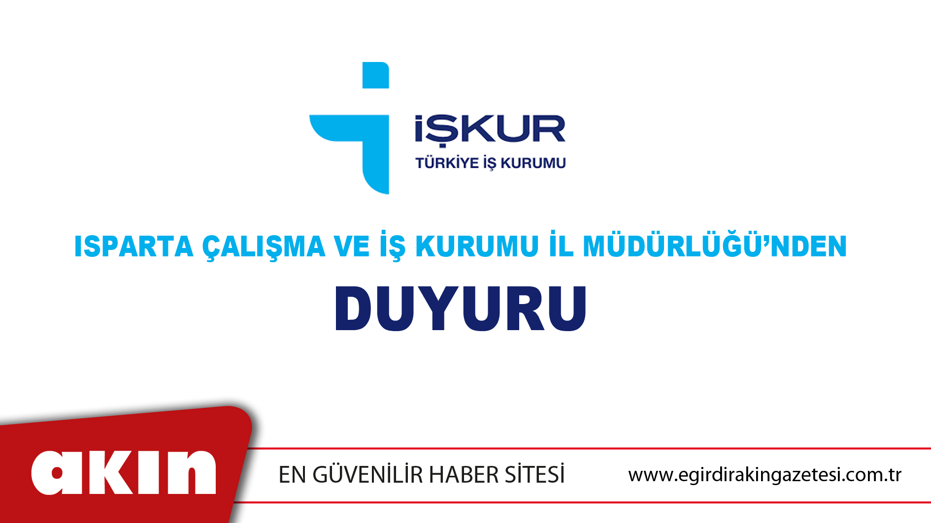 Isparta Çalışma Ve İş Kurumu İl Müdürlüğü’nden Duyuru