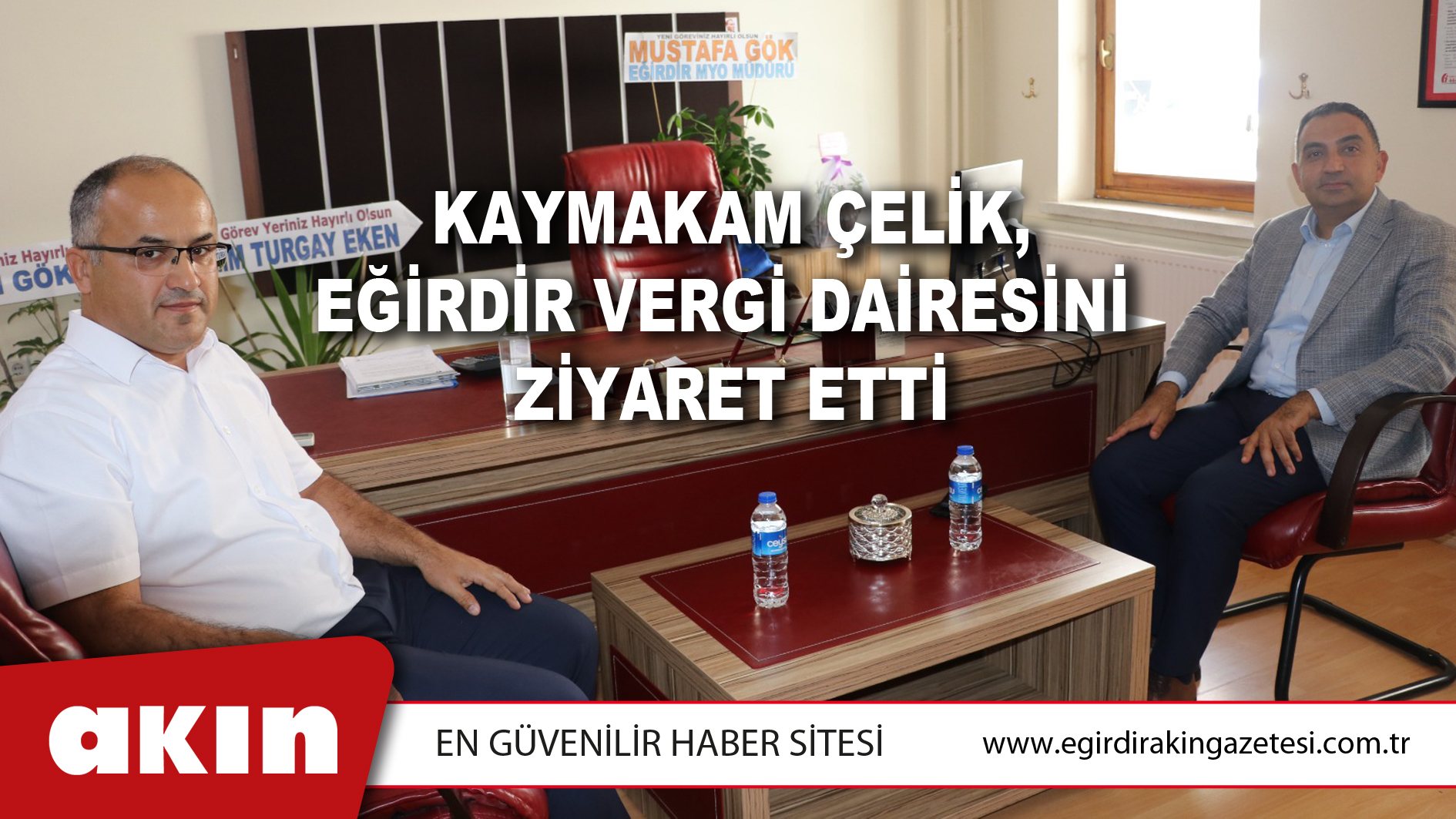 Kaymakam Çelik, Eğirdir Vergi Dairesini Ziyaret Etti