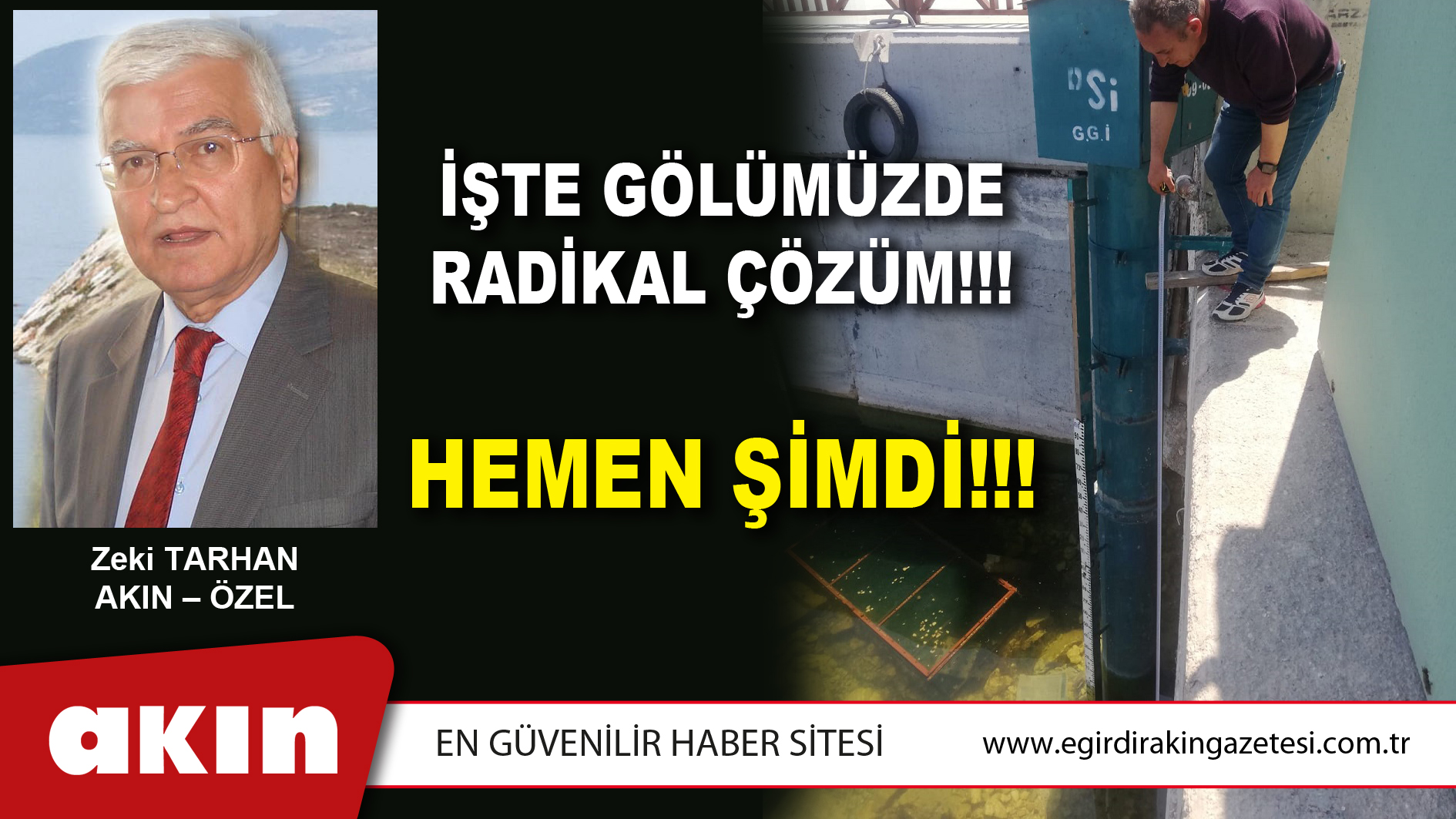 İşte Gölümüzde Radikal Çözüm!!!