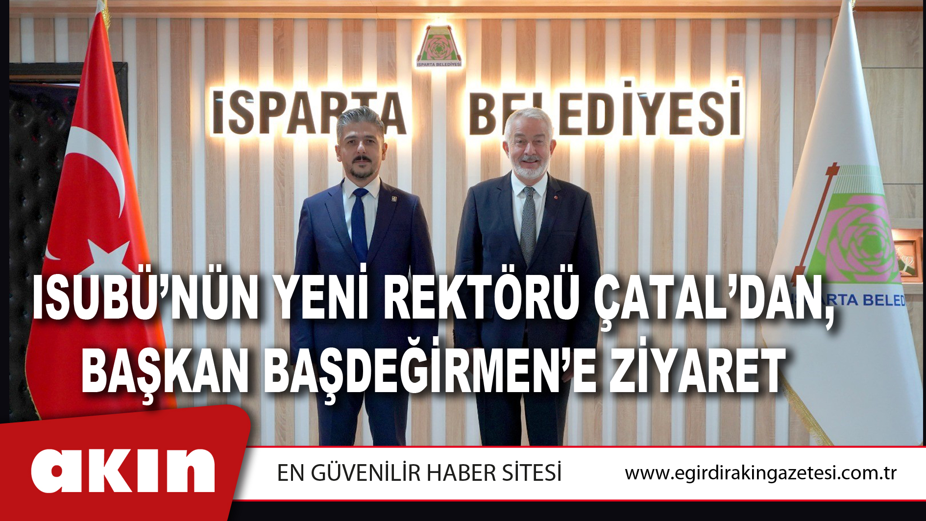 ISUBÜ’nün Yeni Rektörü Çatal’dan, Başkan Başdeğirmen’e Ziyaret