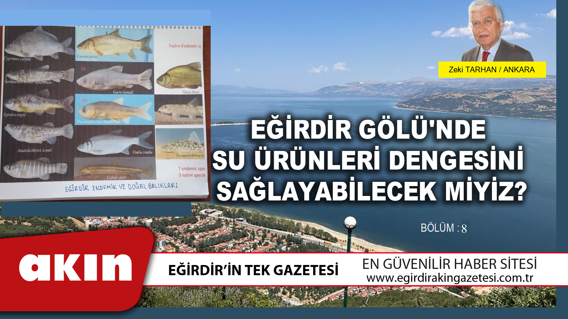 eğirdir haber,akın gazetesi,egirdir haberler,son dakika,EĞİRDİR GÖLÜ' NDE SU ÜRÜNLERİ DENGESİ SAĞLANABİLECEK Mİ (8.Bölüm)