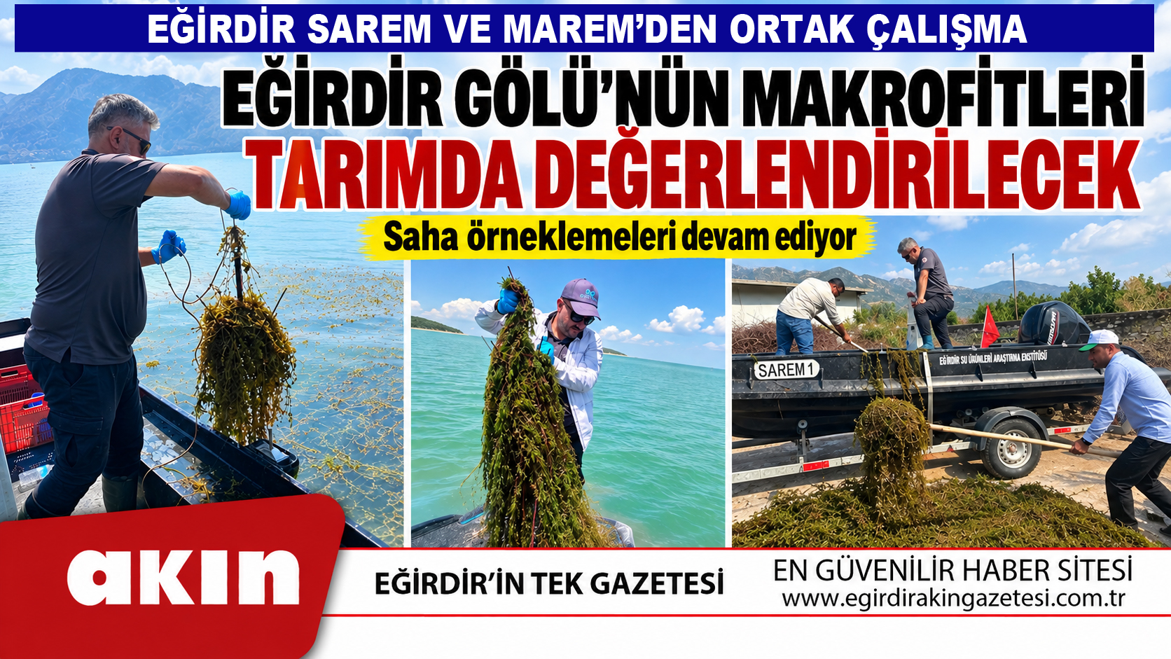eğirdir haber,akın gazetesi,egirdir haberler,son dakika,Eğirdir Gölü Makrofitlerinin Tarımda Kullanımı Araştırılıyor