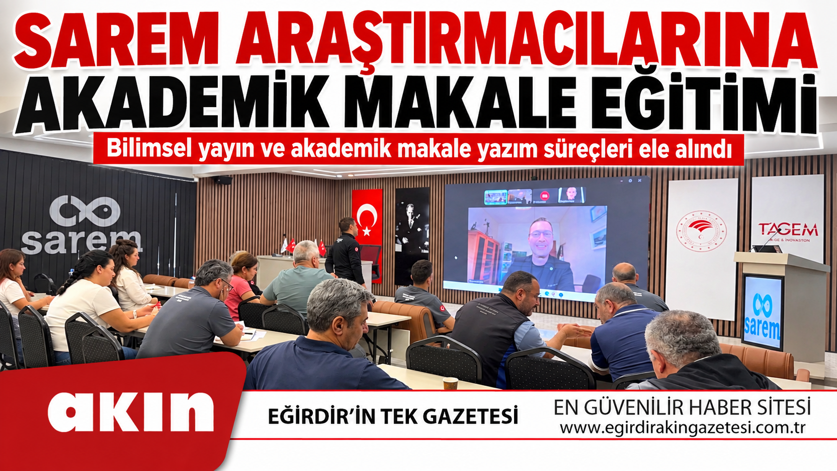 eğirdir haber,akın gazetesi,egirdir haberler,son dakika,SAREM Araştırmacılarına Akademik Makale Yazma Eğitimi