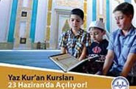 Yaz Kur'an Kursları 23 Haziran'da Açılıyor