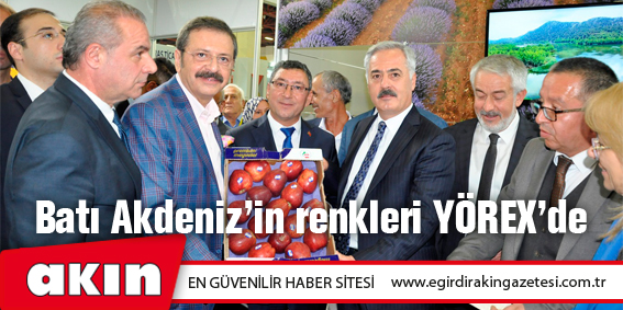 Batı Akdeniz’in renkleri YÖREX’de