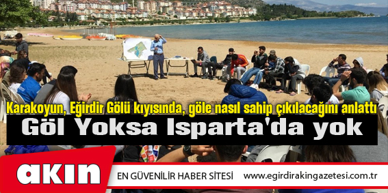 Göl Yoksa Isparta'da yok