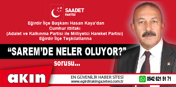  “SAREM’DE NELER OLUYOR ?
