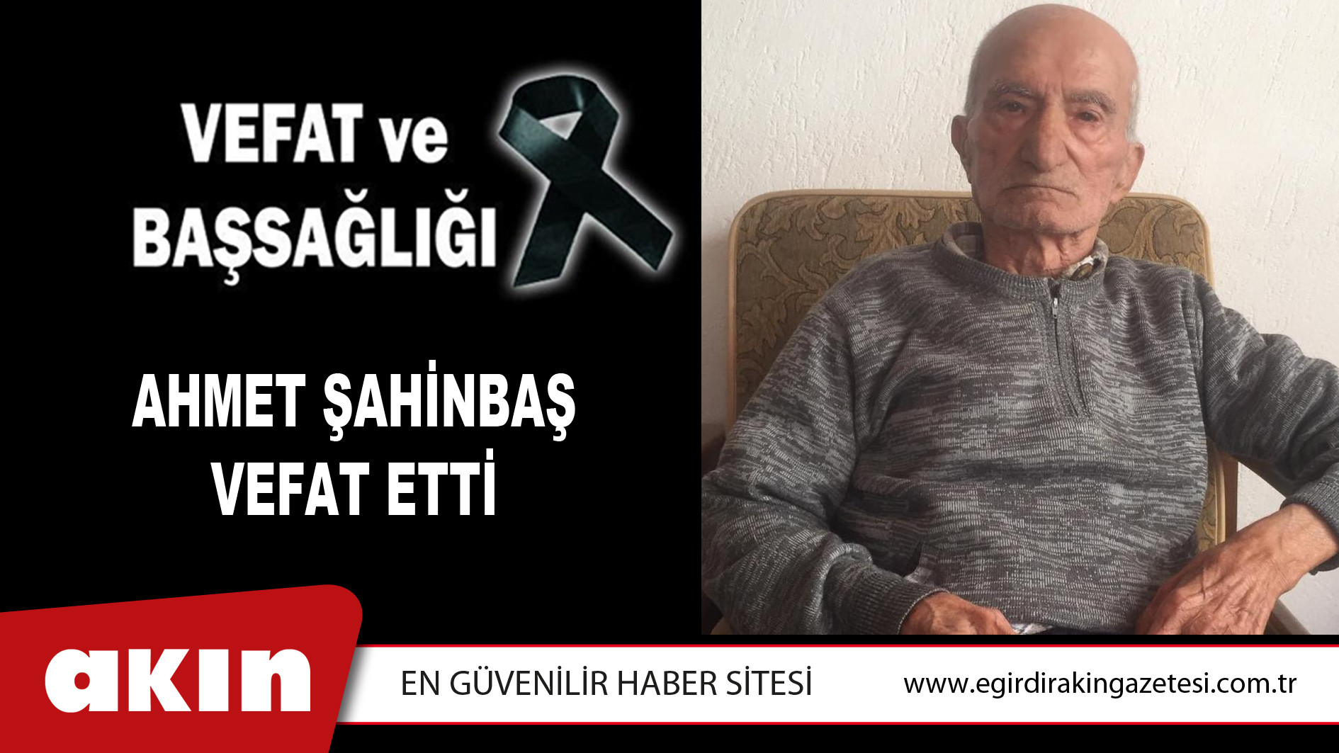 AHMET ŞAHİNBAŞ VEFAT ETTİ