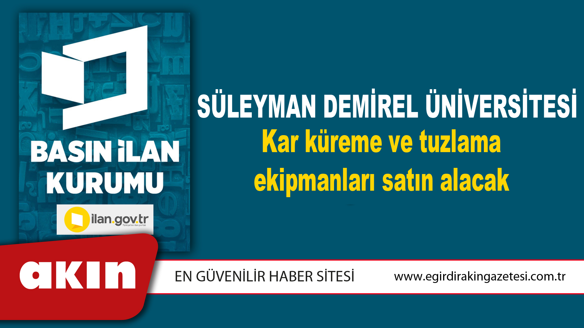 Süleyman Demirel Üniversitesi Kar küreme ve tuzlama ekipmanları satın alacak