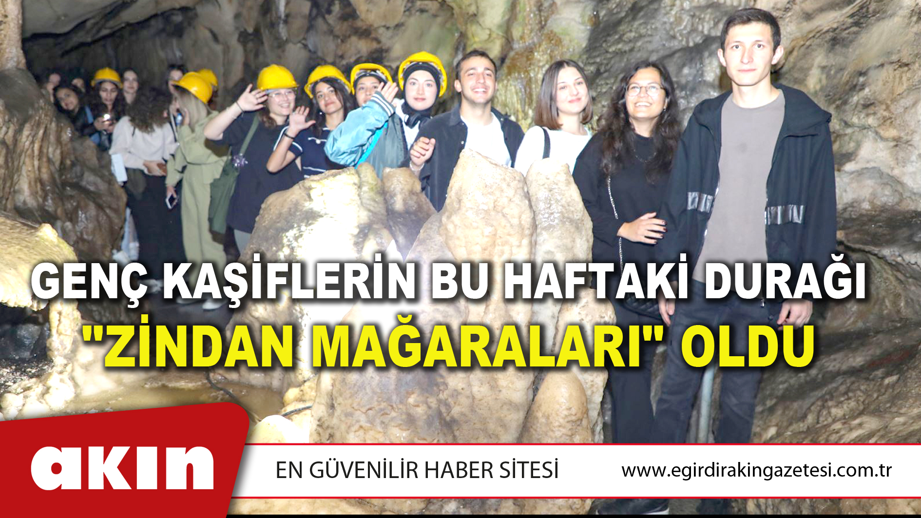 eğirdir haber,akın gazetesi,egirdir haberler,son dakika,Genç Kaşiflerin Bu Haftaki Durağı "Zindan Mağaraları" Oldu