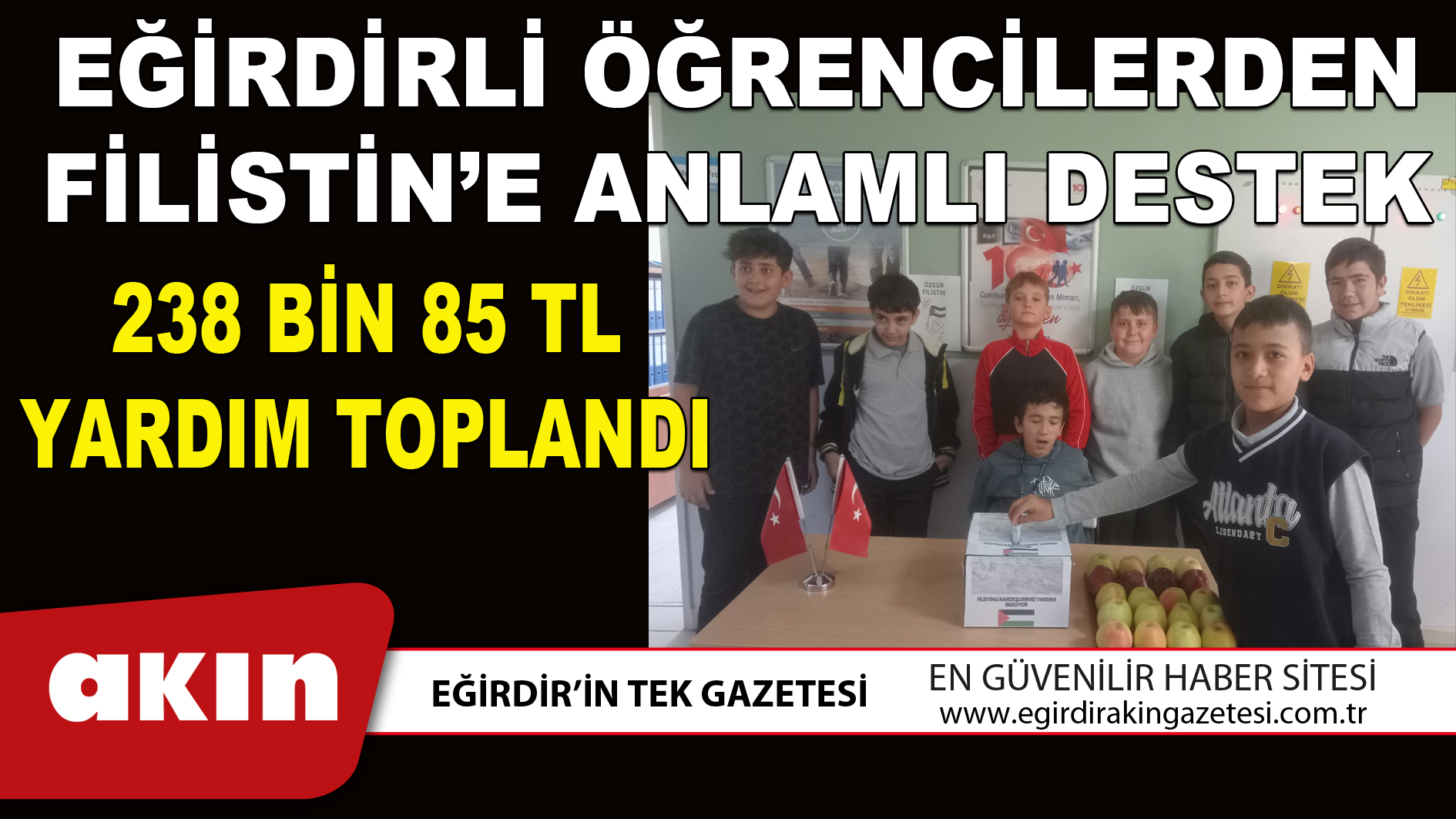 EĞİRDİRLİ ÖĞRENCİLERDEN FİLİSTİN’E ANLAMLI DESTEK