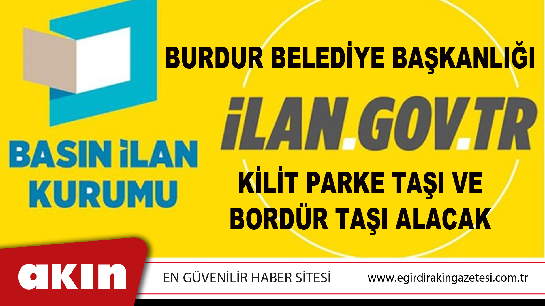 Burdur Belediye Başkanlığı Kilit Parke Taşı Ve Bordür Taşı Alacak