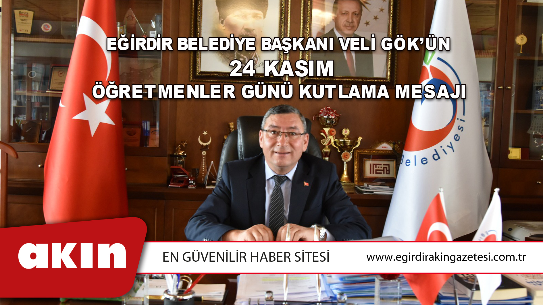 Eğirdir Belediye Başkanı Veli Gök’ün 24 Kasım Öğretmenler Günü Mesajı