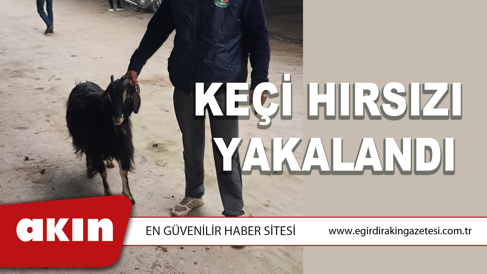 Keçi Hırsızı Yakalandı