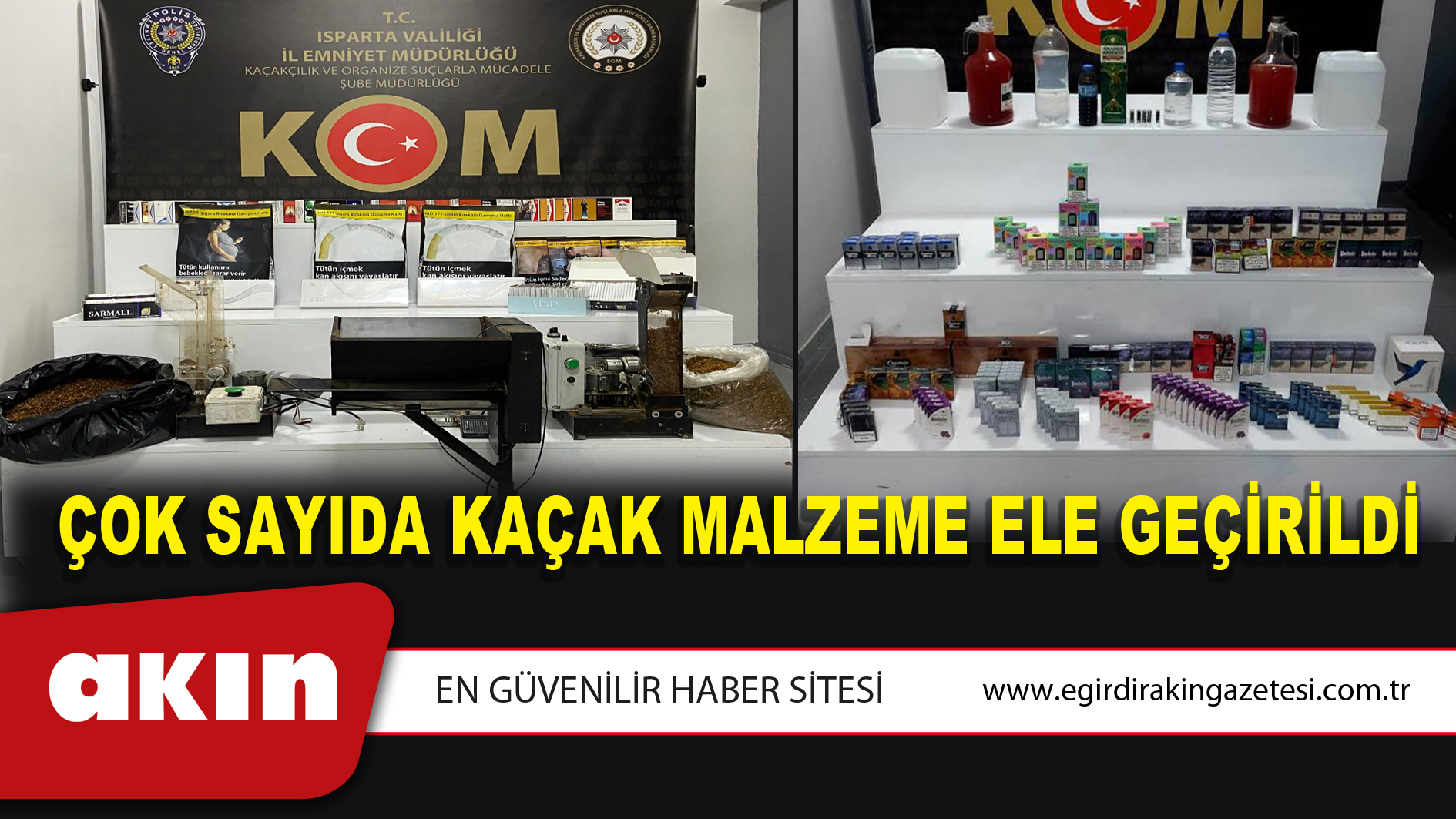 Çok Sayıda Kaçak Malzeme Ele Geçirildi 