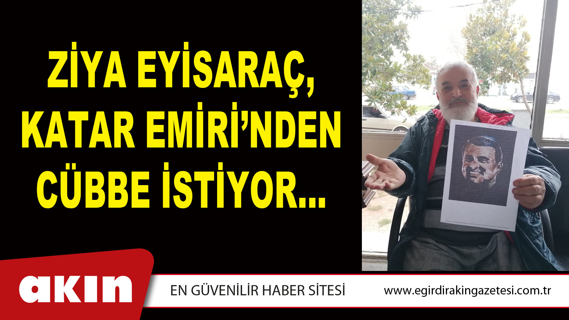 Ziya Eyisaraç, Katar Emiri’nden Cübbe İstiyor…