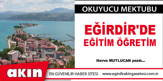 Eğirdir'de Eğitim Öğretim !!!