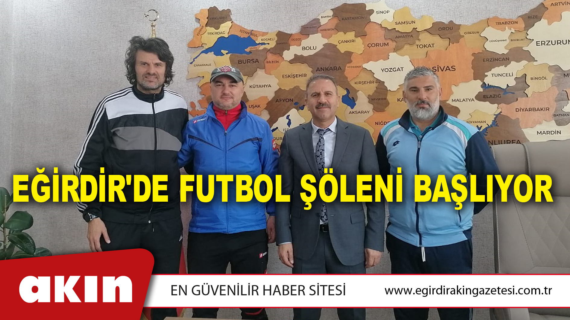 EĞİRDİR'DE FUTBOL ŞÖLENİ BAŞLIYOR