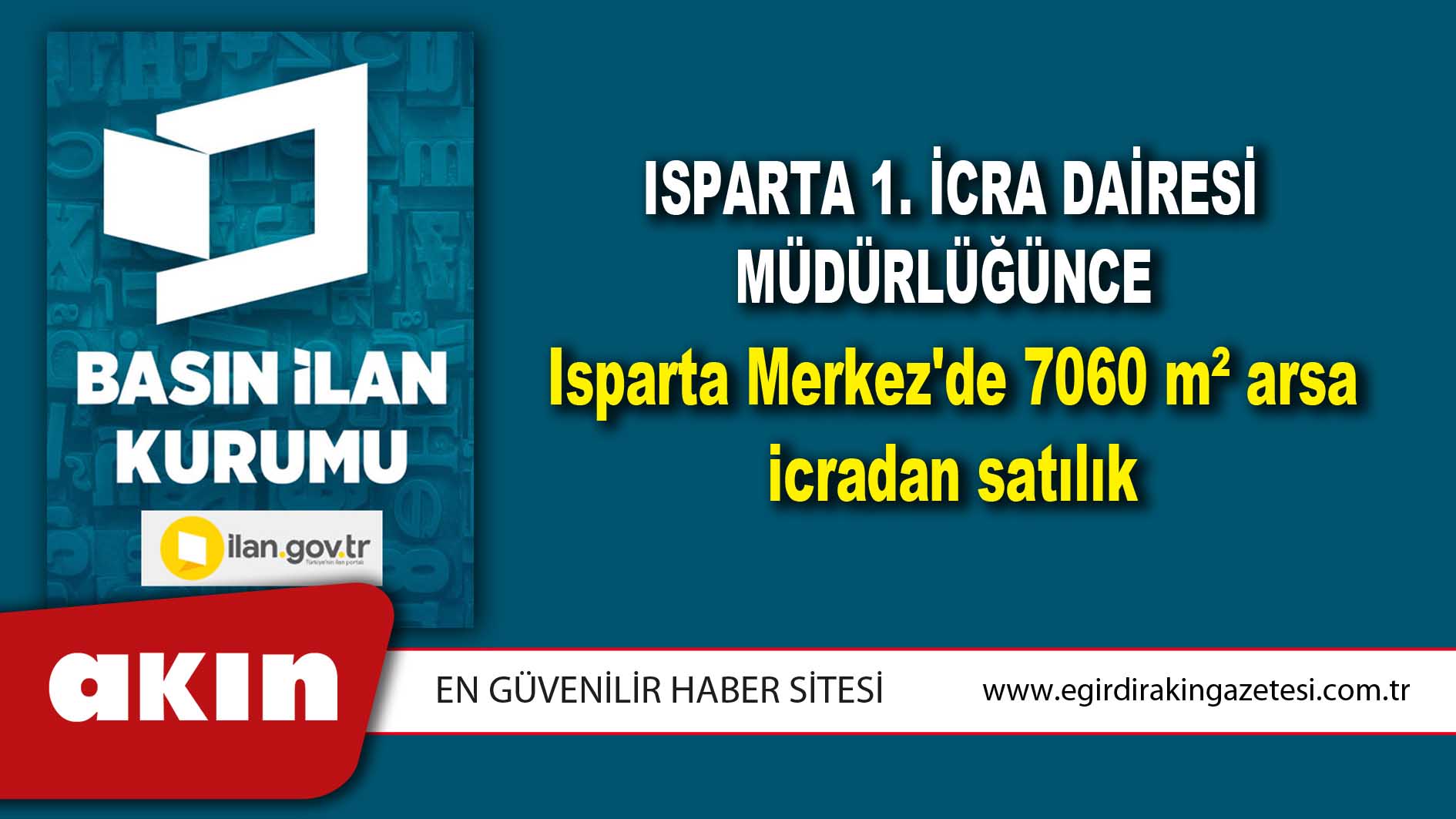 Isparta 1. İcra Dairesi Müdürlüğünce Isparta Merkez'de 7060 m² arsa icradan satılık