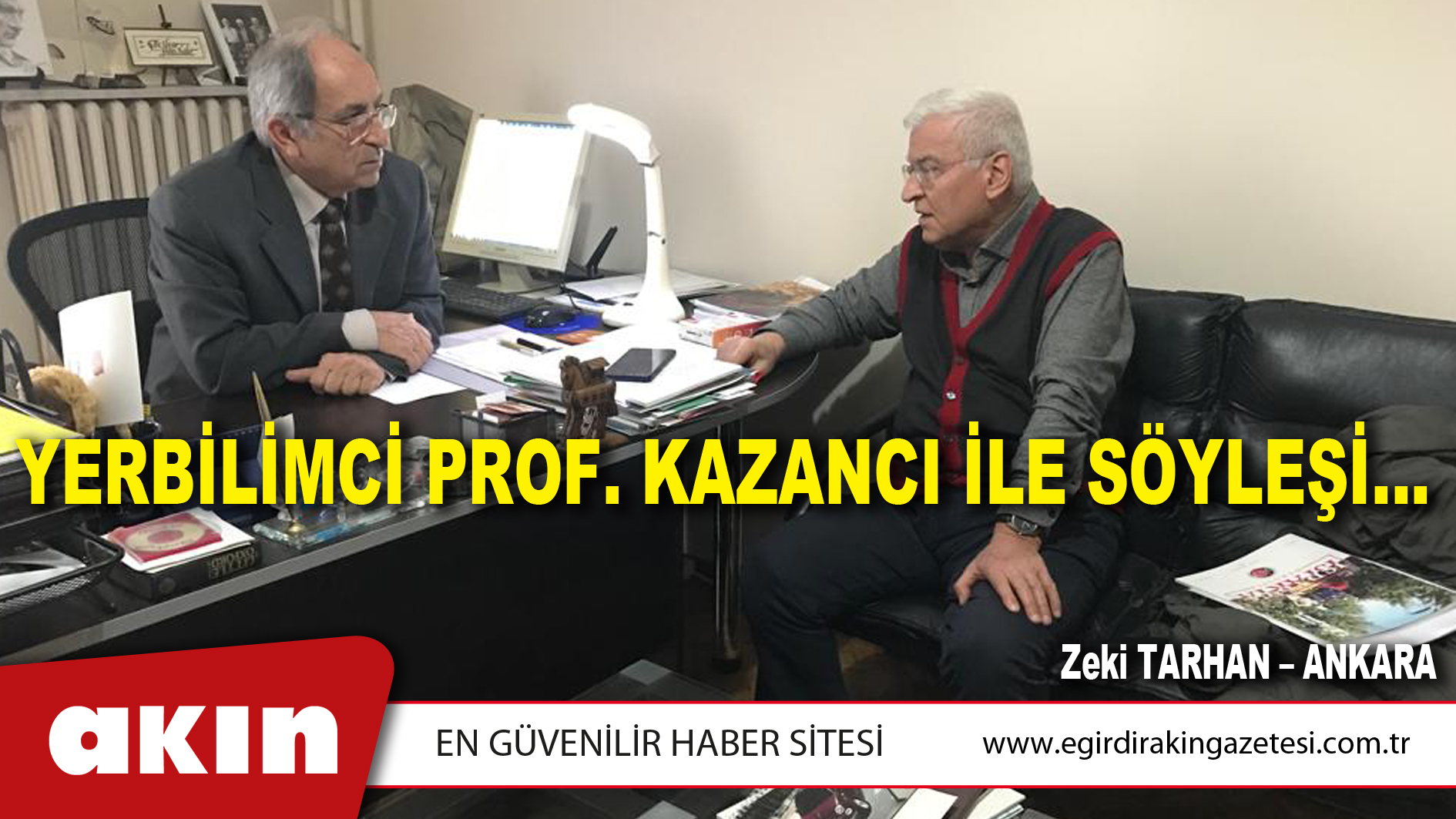 YERBİLİMCİ PROF. KAZANCI İLE SÖYLEŞİ… (BÖLÜM : 2)