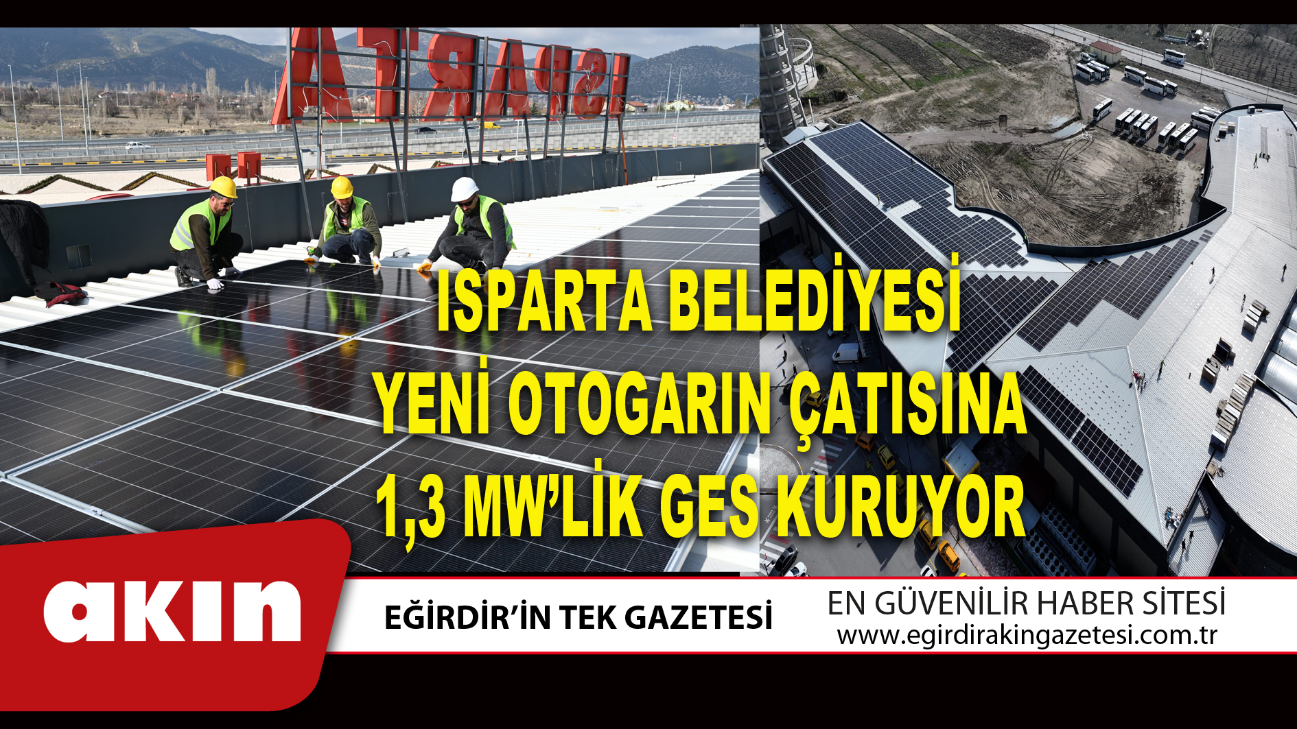 ISPARTA BELEDİYESİ YENİ OTOGARIN ÇATISINA 1,3 MW’LİK GES KURUYOR