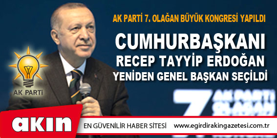 AK PARTİ 7. OLAĞAN BÜYÜK KONGRESİ YAPILDI