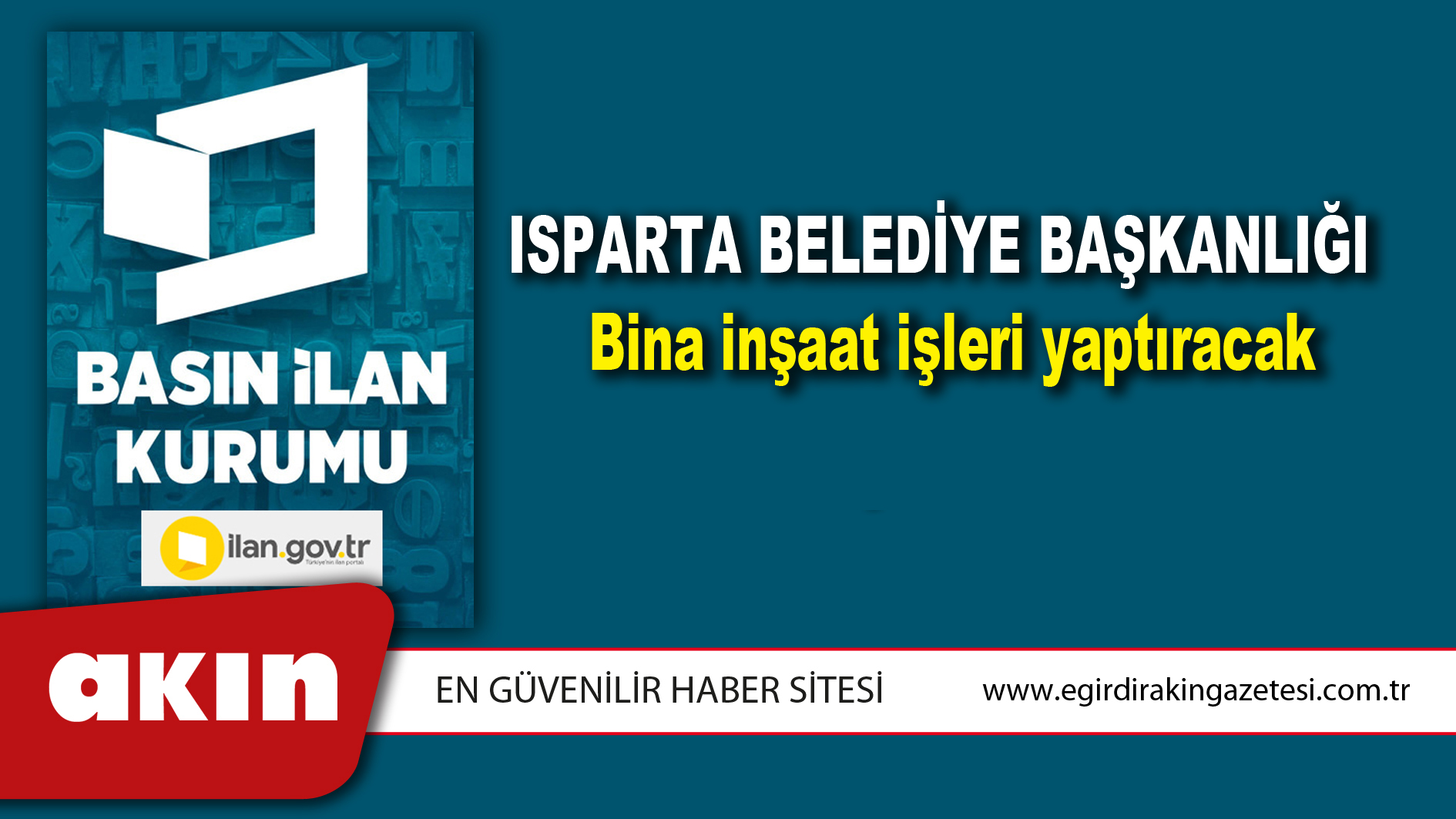 eğirdir haber,akın gazetesi,egirdir haberler,son dakika,Isparta Belediye Başkanlığı Bina inşaat işleri yaptıracak