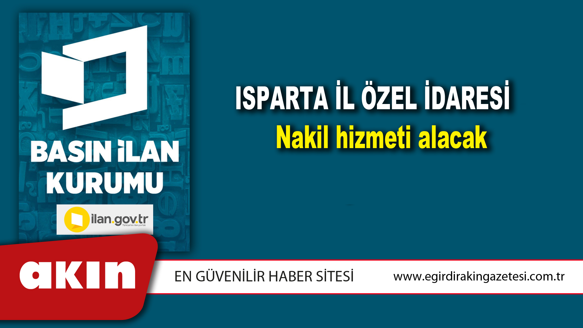 eğirdir haber,akın gazetesi,egirdir haberler,son dakika,Isparta İl Özel İdaresi Nakil hizmeti alacak