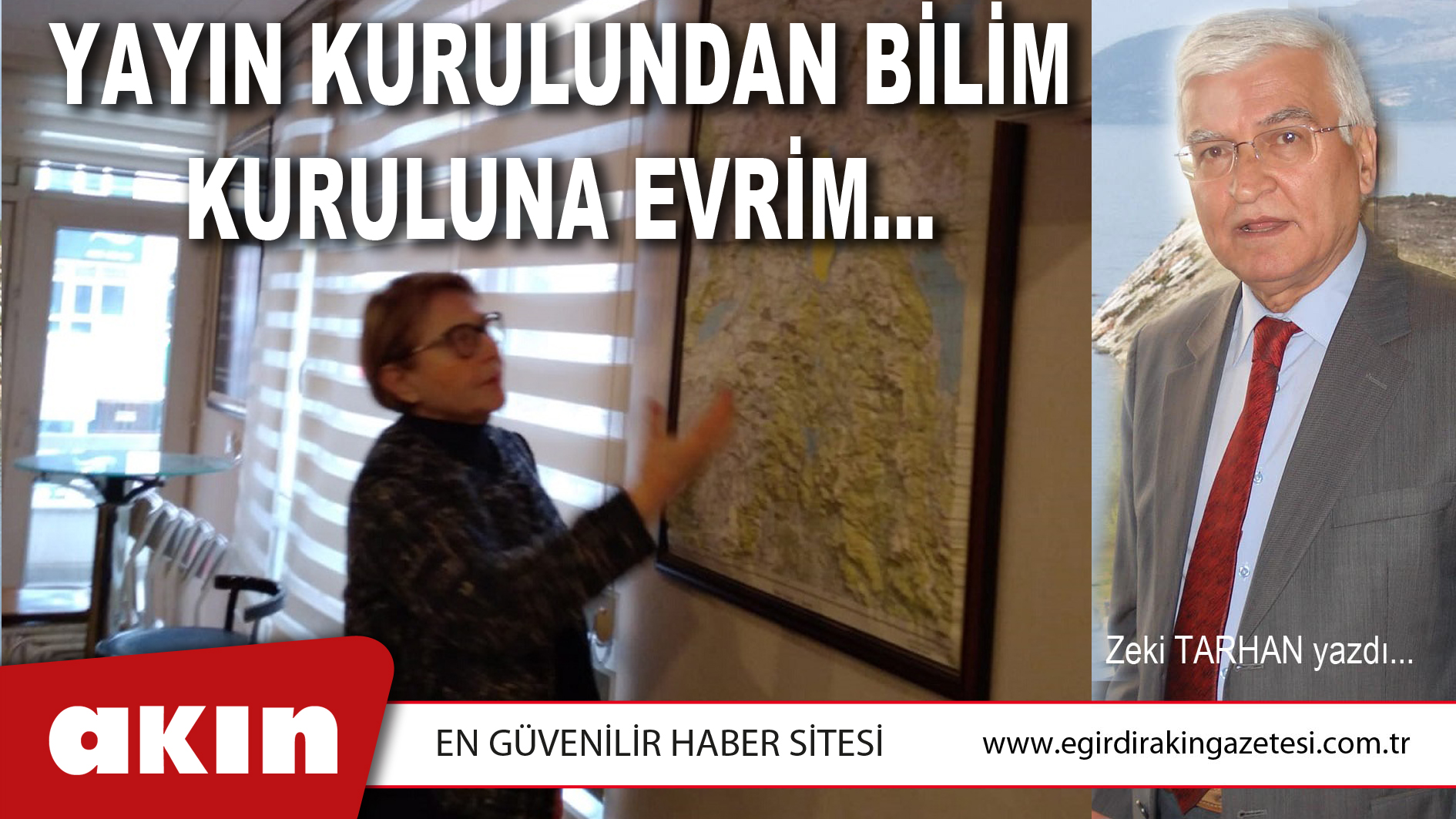 YAYIN KURULUNDAN BİLİM KURULUNA EVRİM…