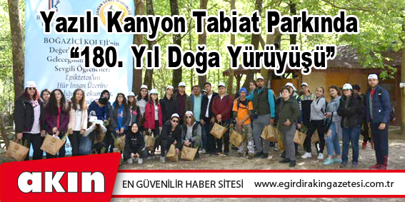 Yazılı Kanyon Tabiat Parkında  “180. Yıl Doğa Yürüyüşü”