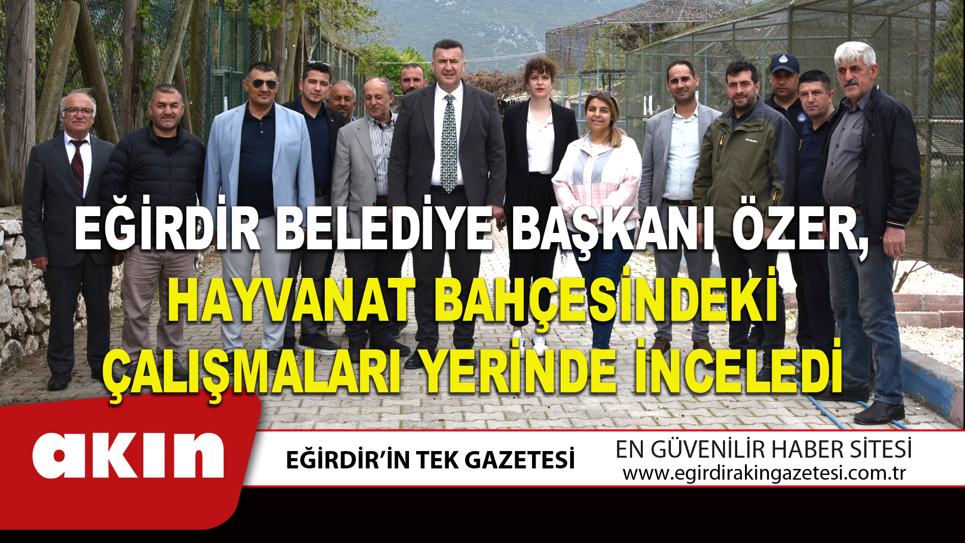 Eğirdir Belediye Başkanı Özer Hayvanat Bahçesindeki Çalışmaları Yerinde İnceledi