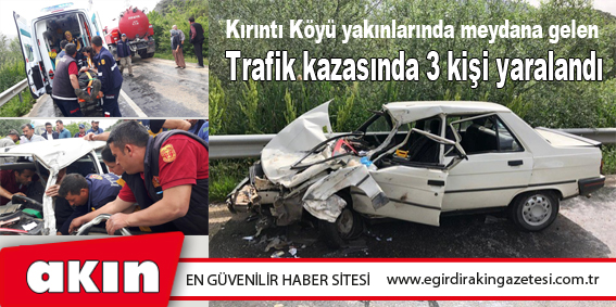 Trafik kazasında 3 kişi yaralandı