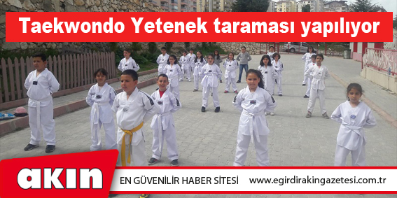 Taekwondo Yetenek taraması yapılıyor