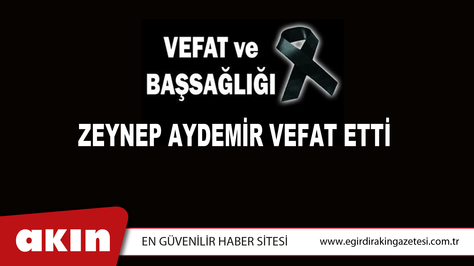 ZEYNEP AYDEMİR VEFAT ETTİ