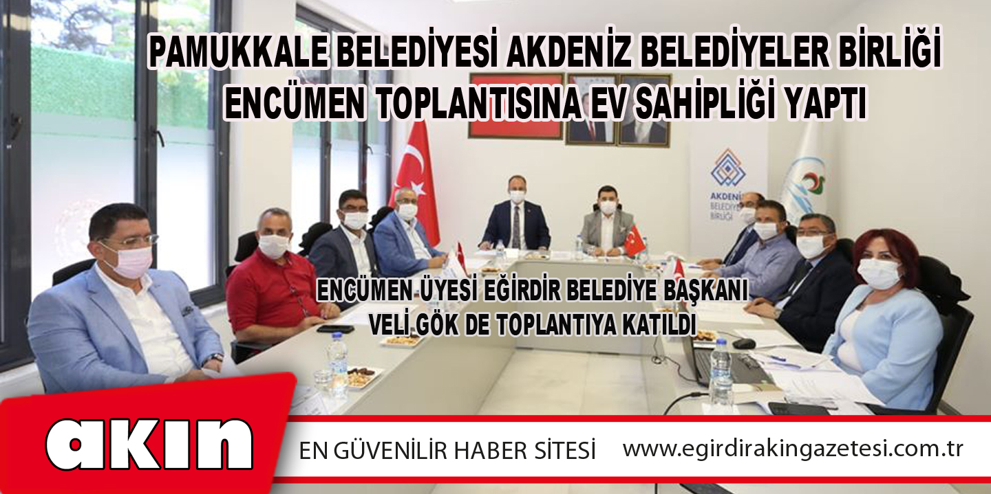 Pamukkale Belediyesi Akdeniz Belediyeler Birliği Encümen Toplantısına Ev Sahipliği Yaptı