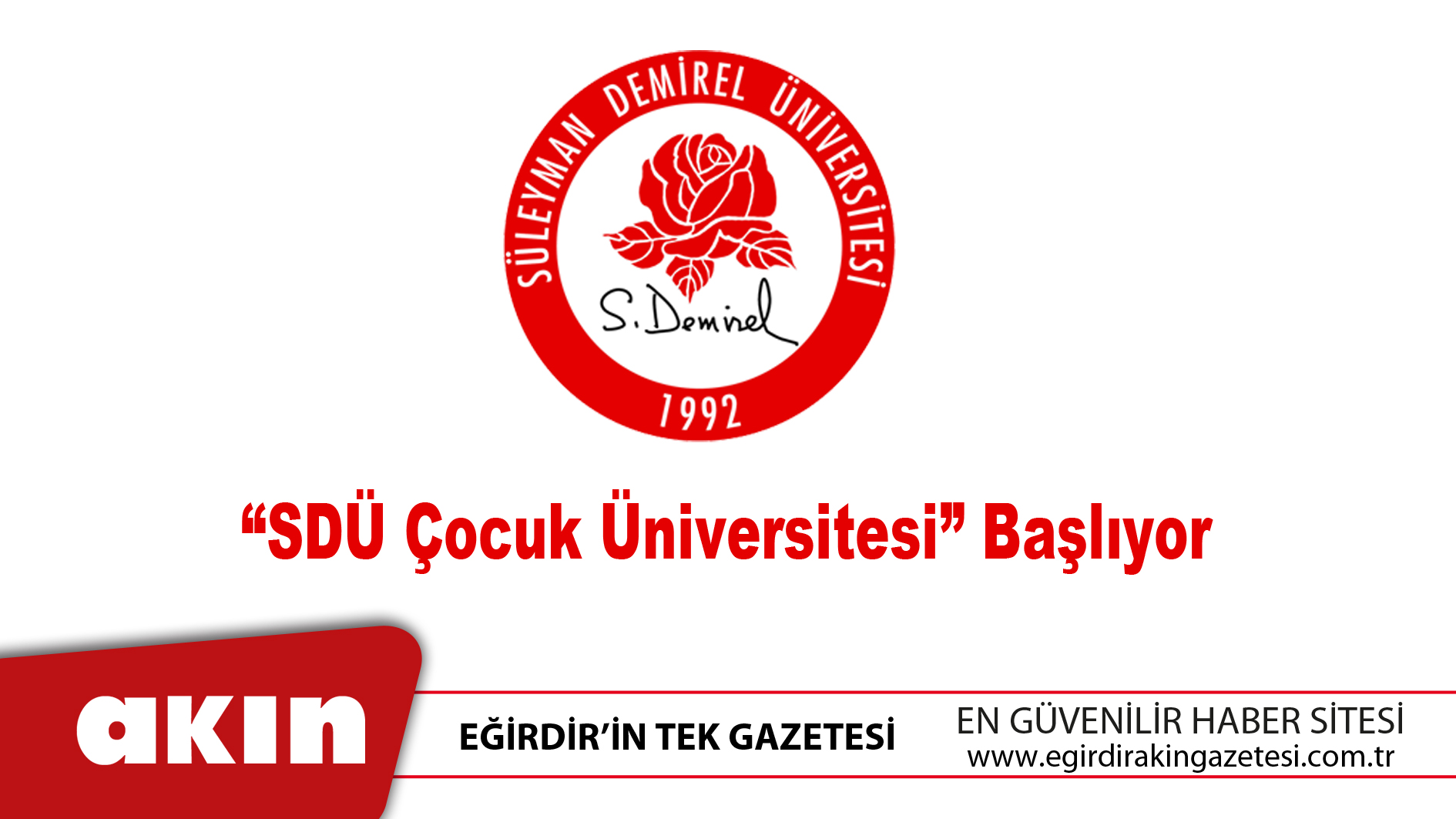eğirdir haber,akın gazetesi,egirdir haberler,son dakika,“SDÜ Çocuk Üniversitesi” Başlıyor