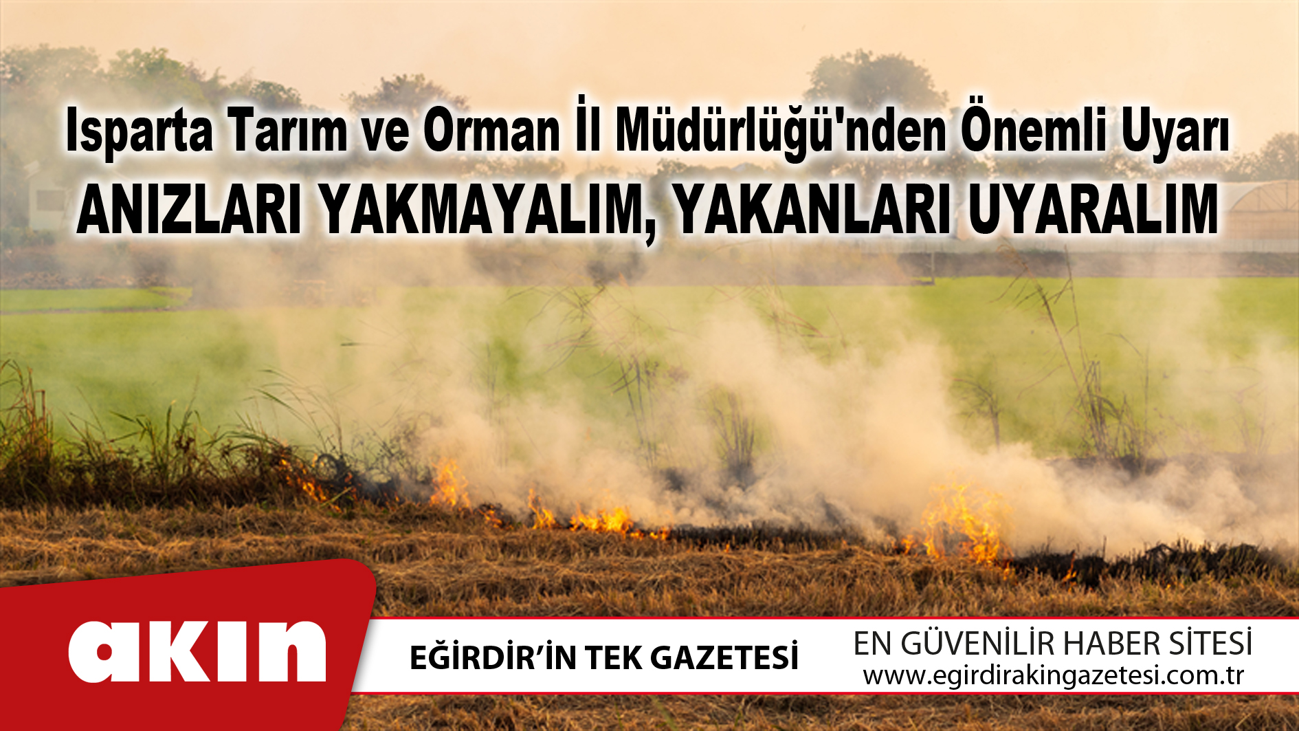 Isparta Tarım ve Orman İl Müdürlüğü'nden Önemli Uyarı