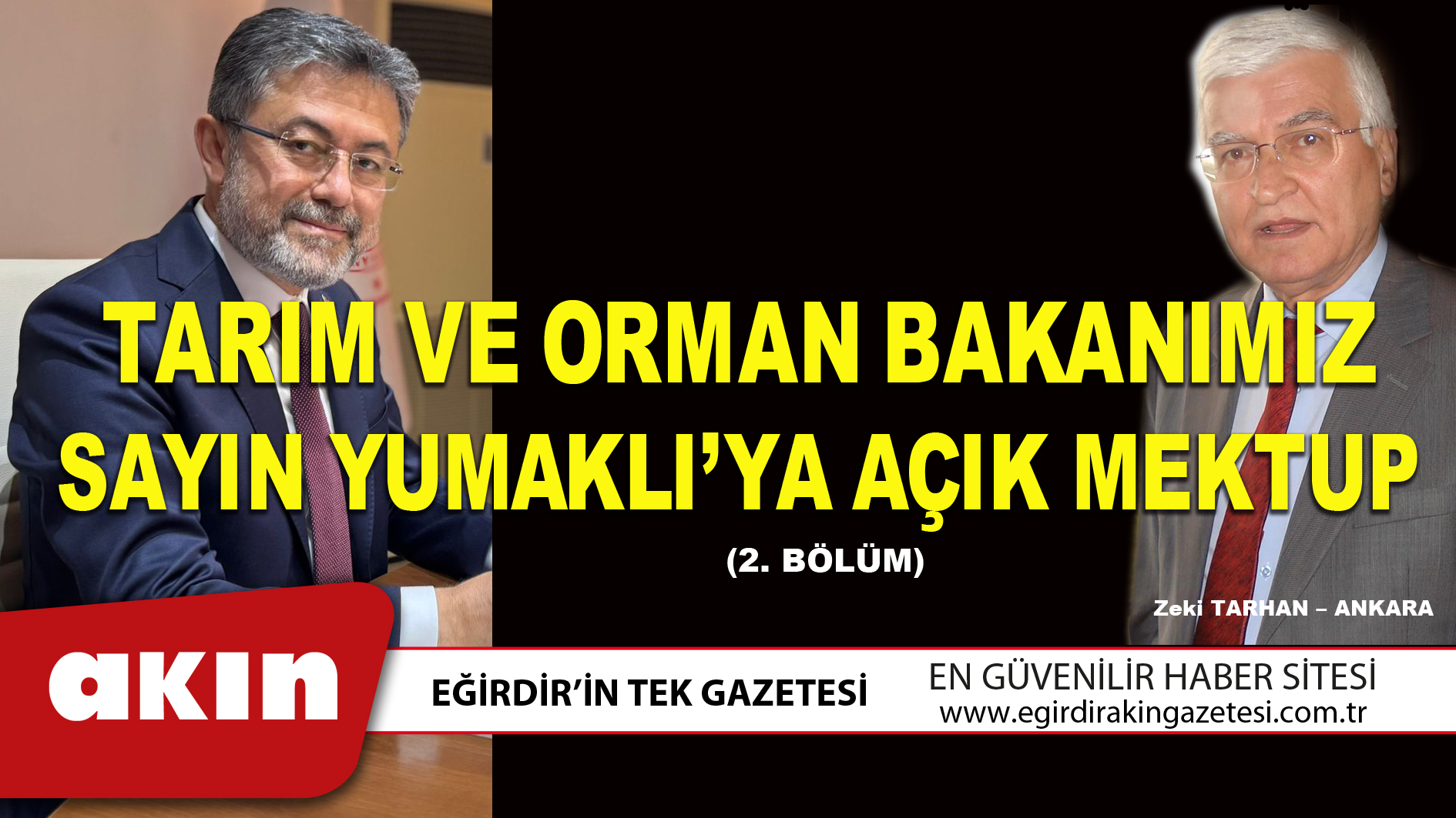 TARIM VE ORMAN BAKANIMIZ SAYIN YUMAKLI’YA AÇIK MEKTUP 2. Bölüm
